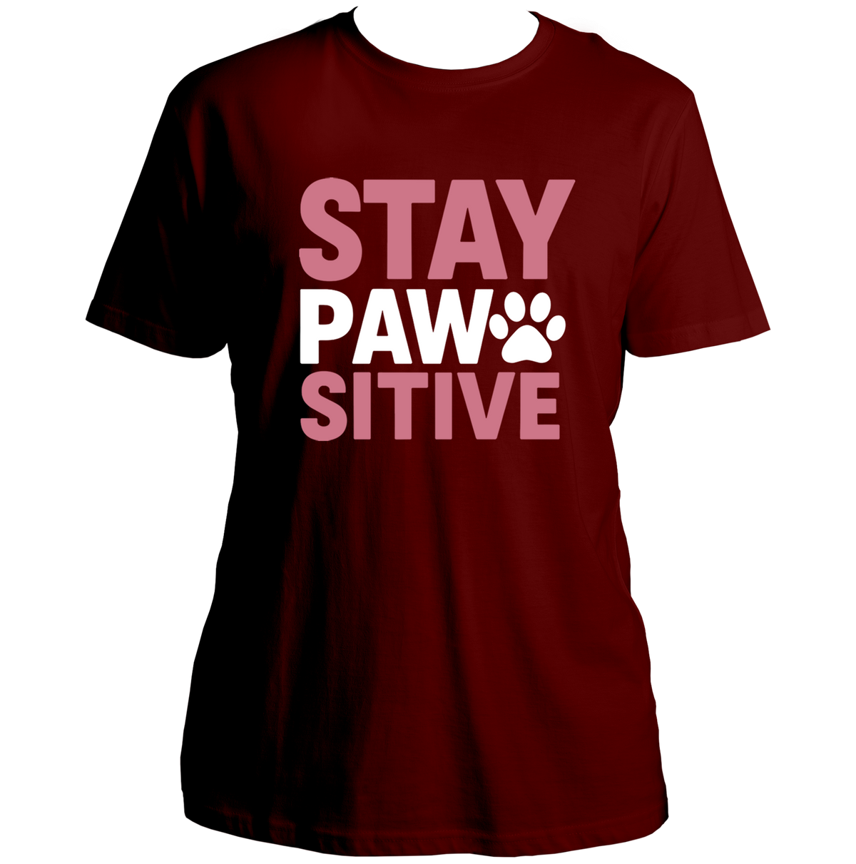 Maroon Stay Pawsitive Unisex T-Shirt with pink and white paw typography print