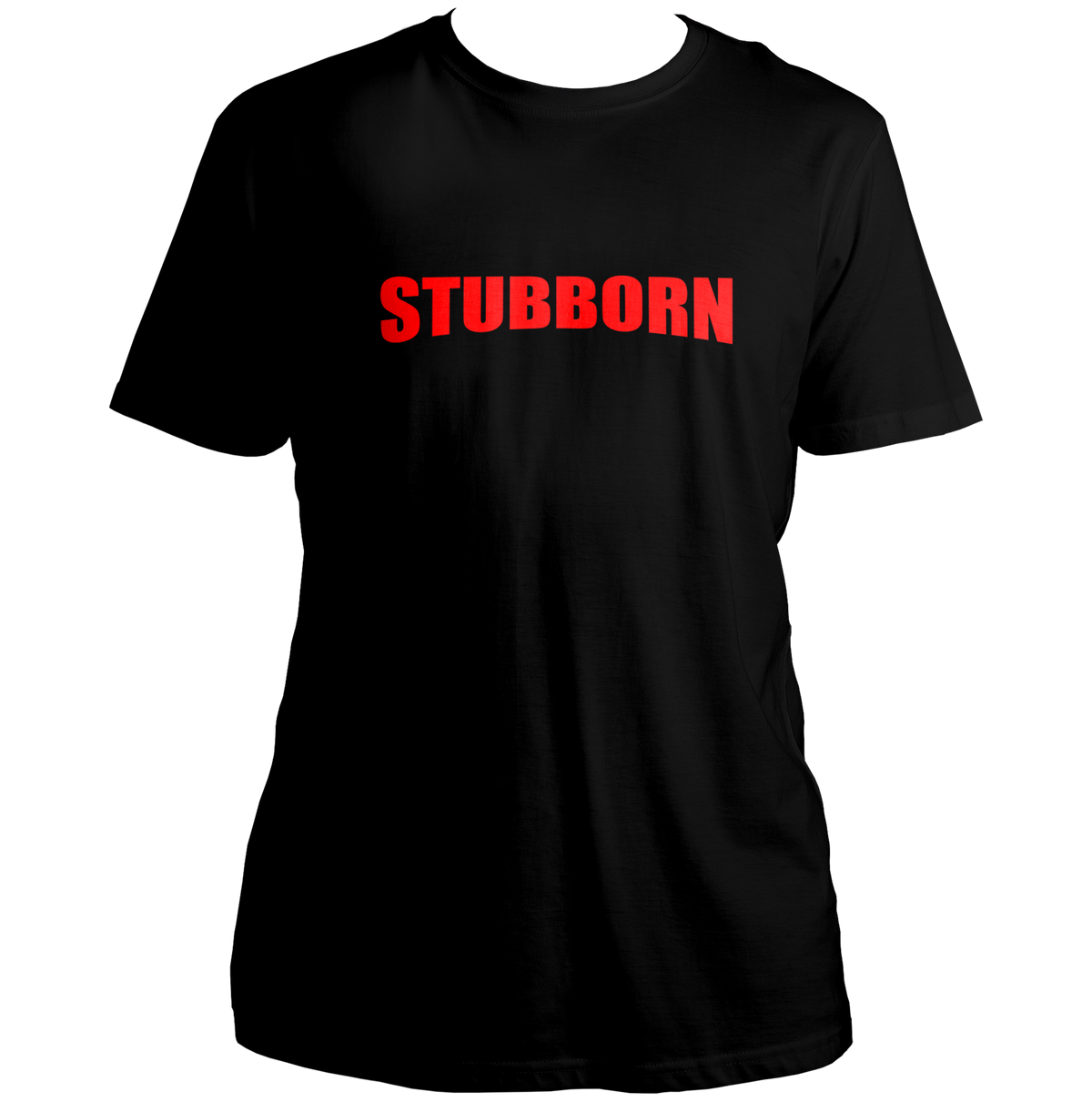 Black Stubborn Unisex T-Shirt with bold statement typography