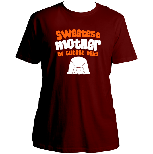 Maroon Sweetest Mother of Cutest Baby Unisex T-Shirt by Garrari with orange white typography and baby illustration