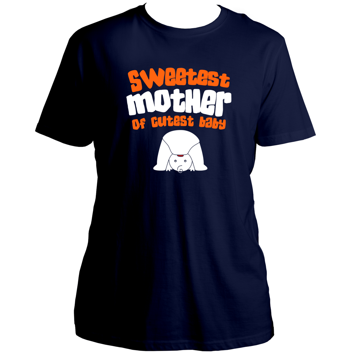 Navy Blue Sweetest Mother of Cutest Baby Unisex T-Shirt by Garrari with playful new mom typography and baby design