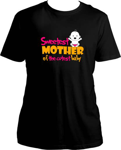 sweetest mother of the cutest baby unisex black t shirt gift for new mom