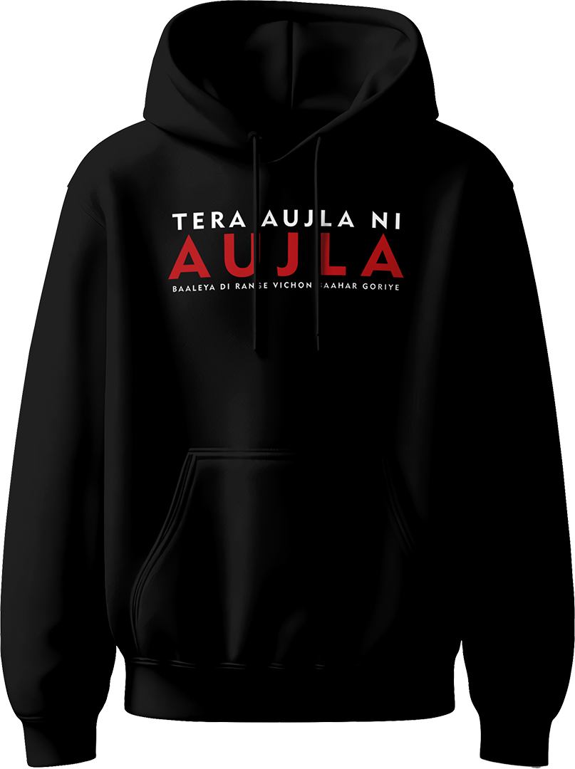 Tera Aujla Ni Aujla Karan Aujla unisex hoodie with bold design and iconic lyrics, perfect for all fans of Punjabi music.