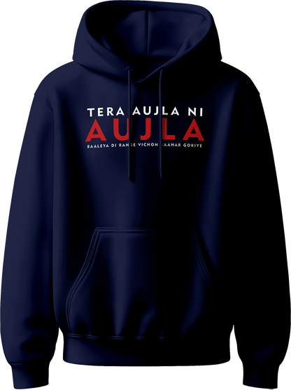 Tera Aujla Ni Aujla Karan Aujla unisex hoodie with bold design and iconic lyrics, perfect for all fans of Punjabi music.