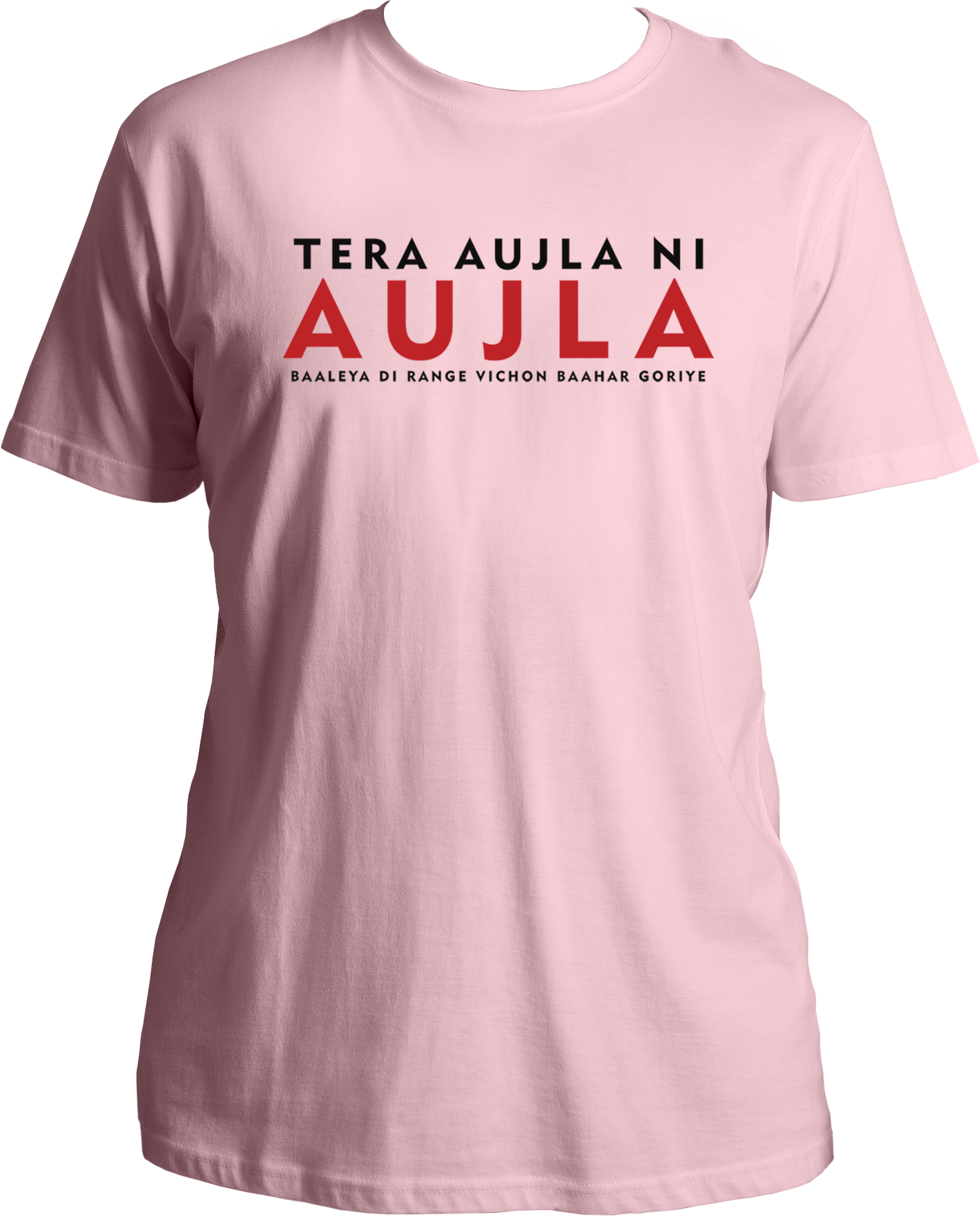 Front view of the Tera Aujla Ni Aujla Karan Aujla T-Shirt featuring the iconic lyric Tera Aujla Ni Aujla, Baaleya Di Range Vichon Baahar Goriye.