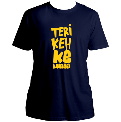 Navy Blue Teri Keh Ke Lunga Unisex T-Shirt with bold yellow stacked typography