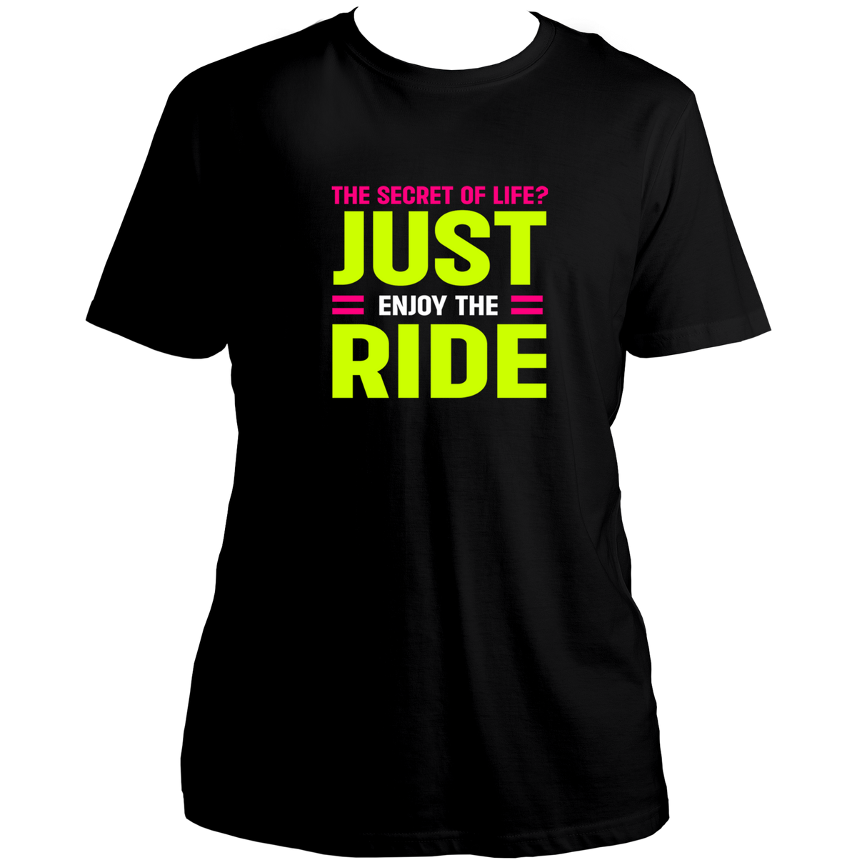 Black Just Enjoy The Ride Unisex T-Shirt with neon green pink and white typography