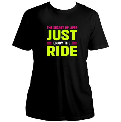 Black Just Enjoy The Ride Unisex T-Shirt with neon green pink and white typography