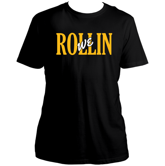 Black We Rollin Unisex T-Shirt with mustard yellow and white typography