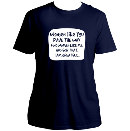 Navy Blue Women Like You Unisex T-Shirt with women-focused appreciation print by Garrari