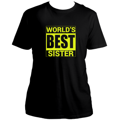 Black World’s Best Sister Unisex T-Shirt by Garrari with contrast World’s Best Sister statement typography