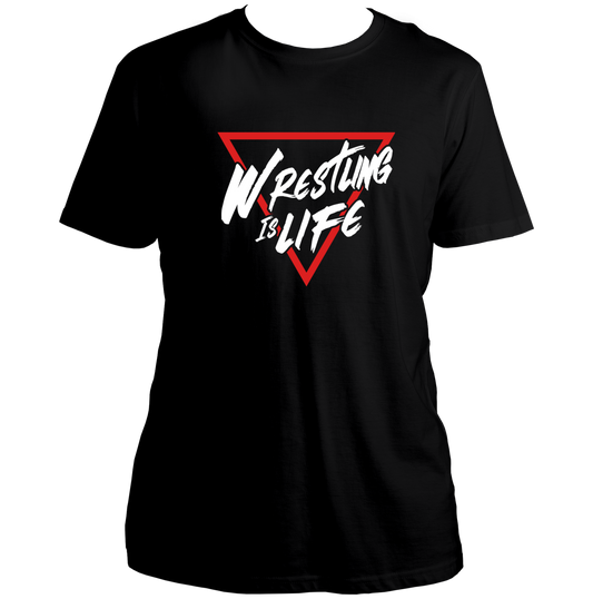 Wrestling Is Life Unisex T-Shirt