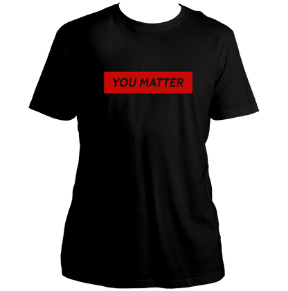 Black You Matter Unisex T-Shirt by Garrari with red statement typography print