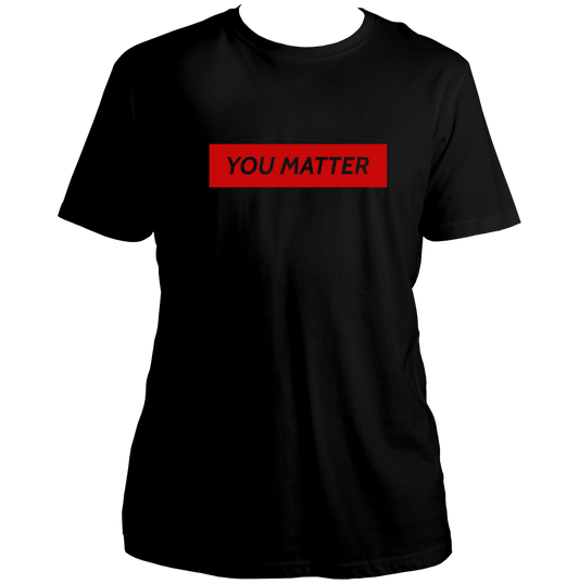 Black You Matter Unisex T-Shirt by Garrari with red statement typography print