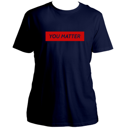 Navy Blue You Matter Unisex T-Shirt by Garrari with red statement typography print