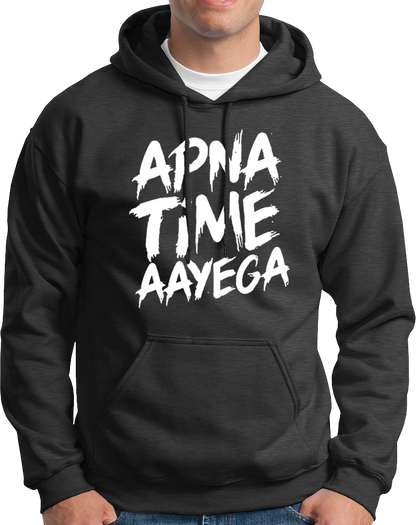 Apna Time Aayega- Unisex Hoodie