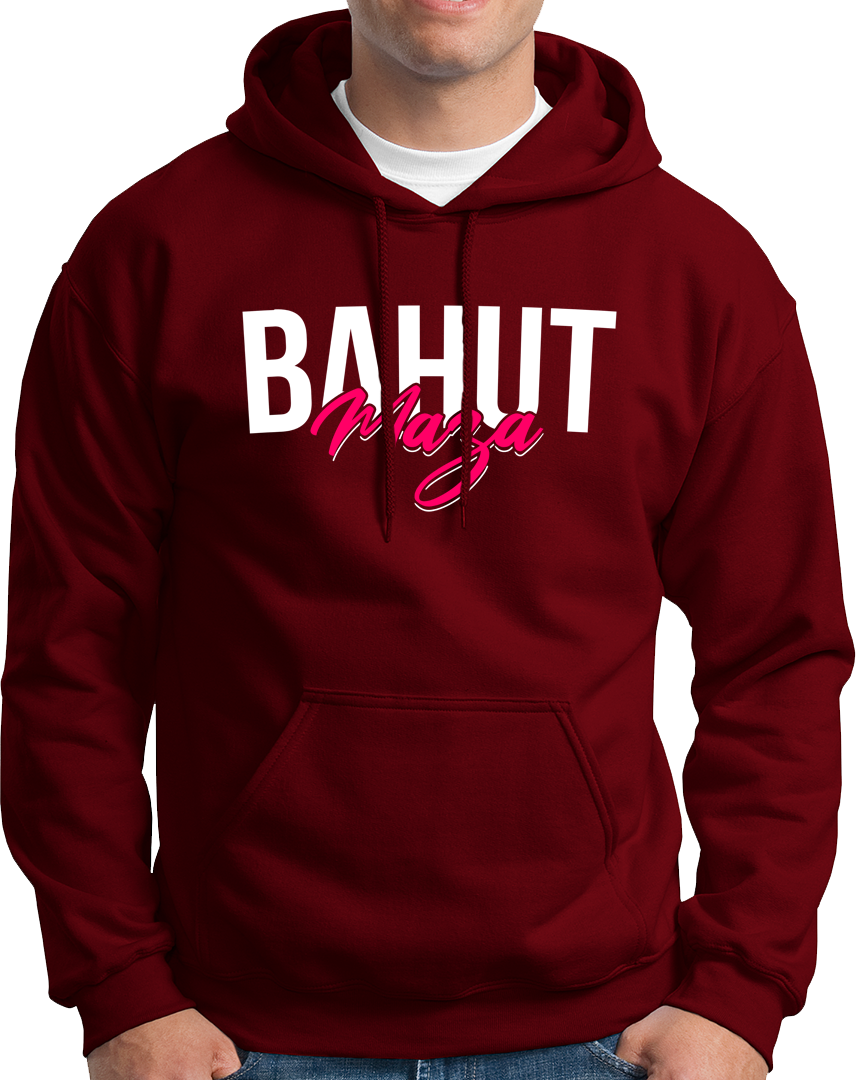 Bahut Maze- Unisex Hoodie