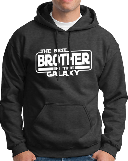 The Best Brother In The Galaxy- Unisex Hoodie