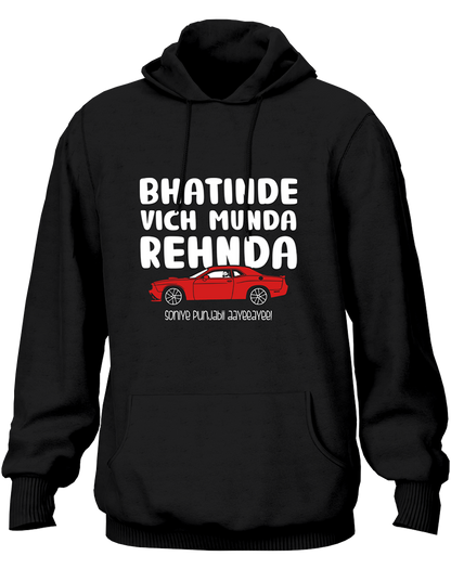 Black unisex Punjabi hoodie featuring “Bhatinde Vich Munda Rehnda – Sohniye Punjabi Aayee” typography with red car graphic, inspired by Punjabi song culture