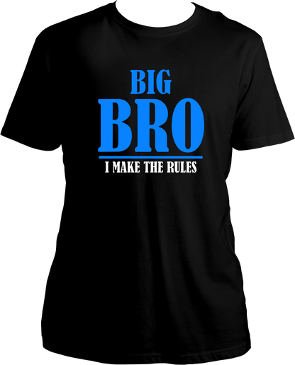 Big Bro- I Make The Rules