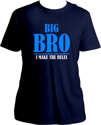Big Bro- I Make The Rules