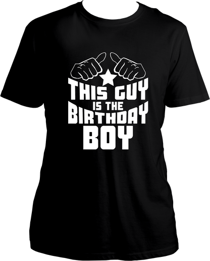 This Guy Is The Birthday Boy