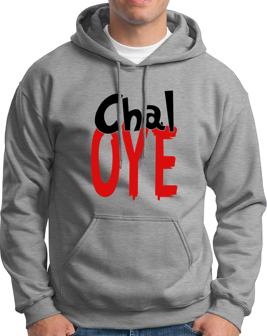 Chal Oye- Unisex Hoodie