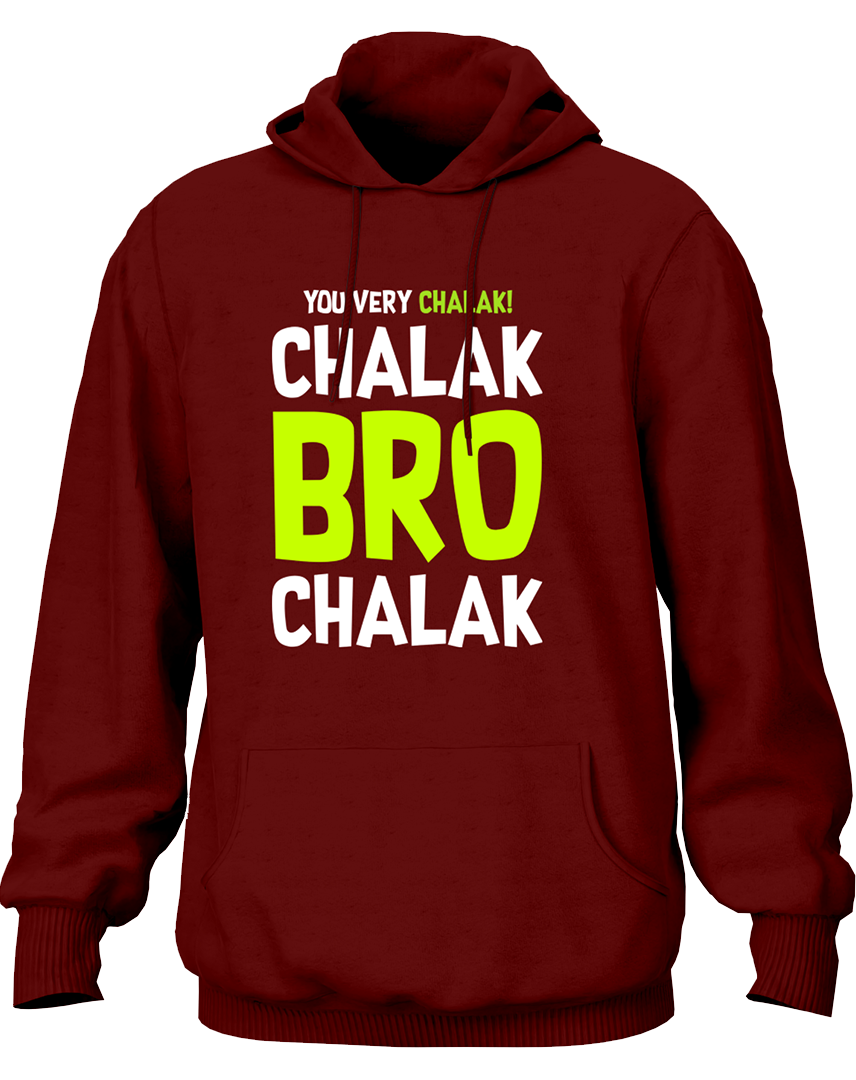 Maroon Chalak Bro Chalak Unisex Hoodie with bold desi humour print by Garrari