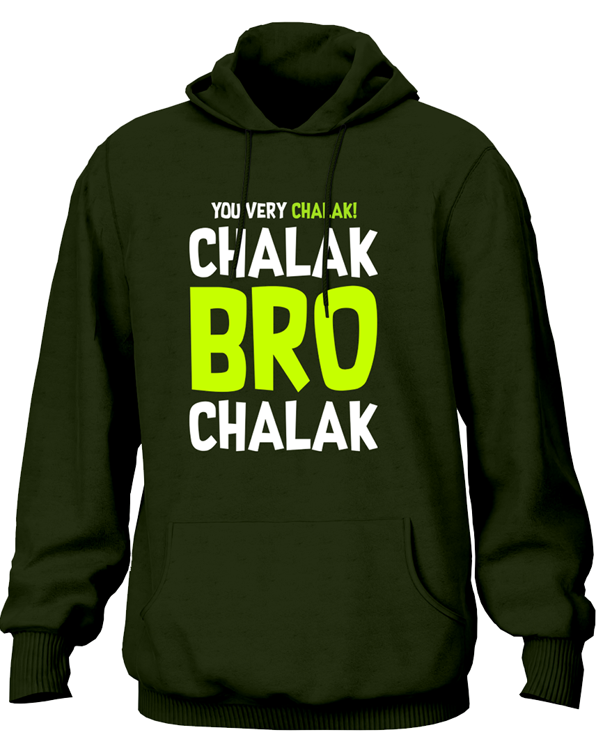 Olive Green Chalak Bro Chalak Unisex Hoodie with funny meme-style typography by Garrari