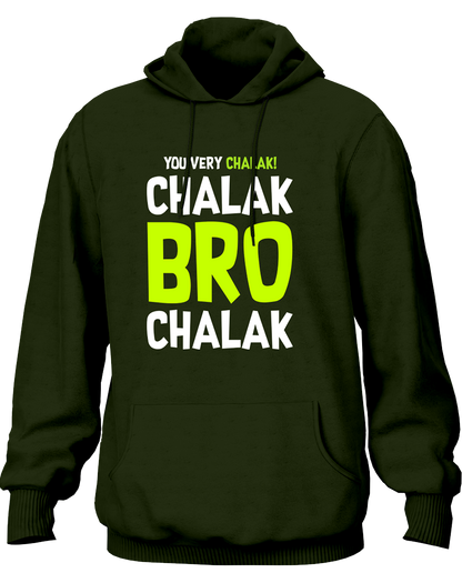 Olive Green Chalak Bro Chalak Unisex Hoodie with funny meme-style typography by Garrari