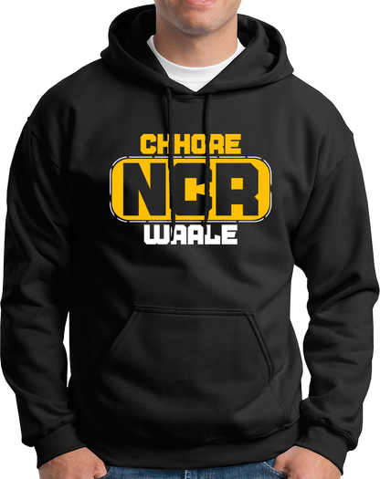 Chhore NCR Waale- Unisex Hoodie