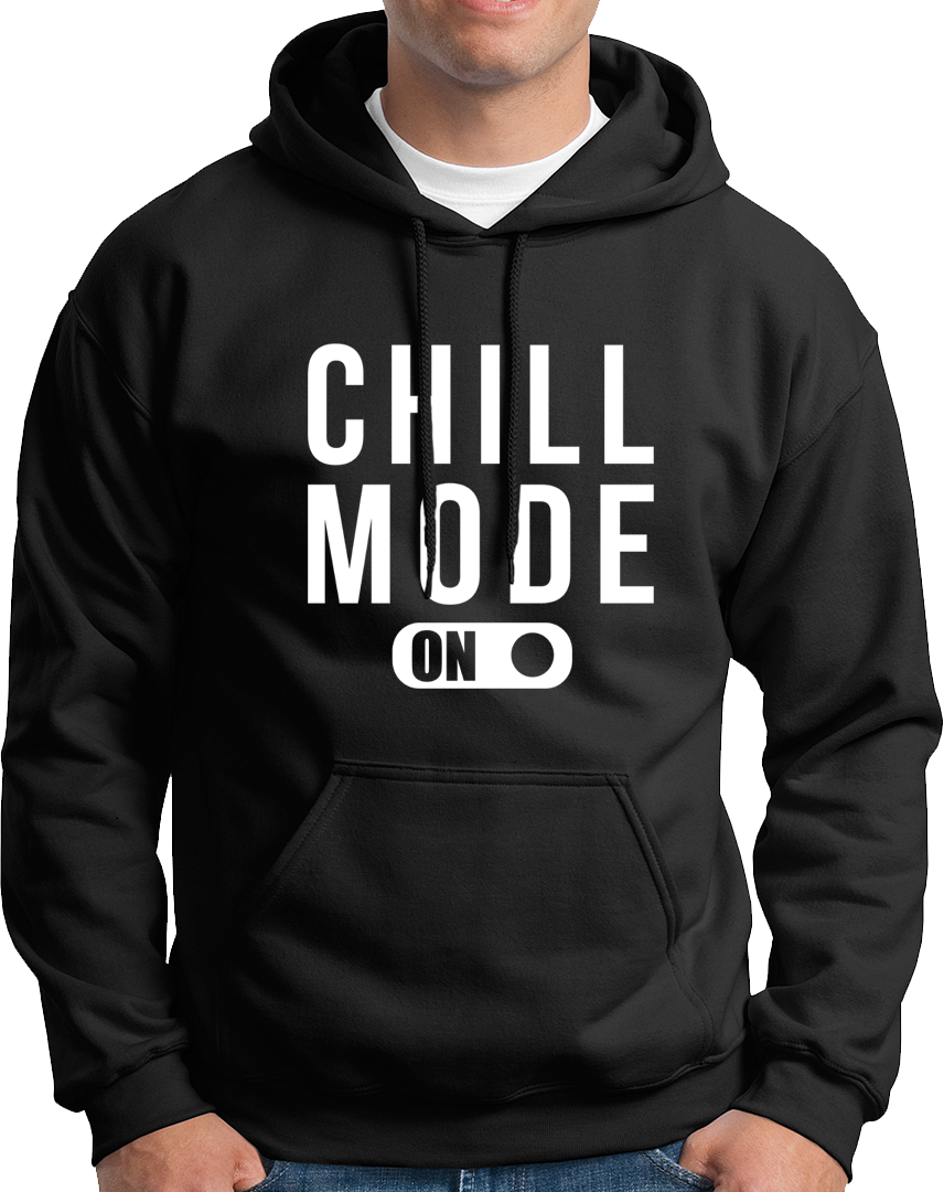 Chill Mode On- Unisex Hoodie