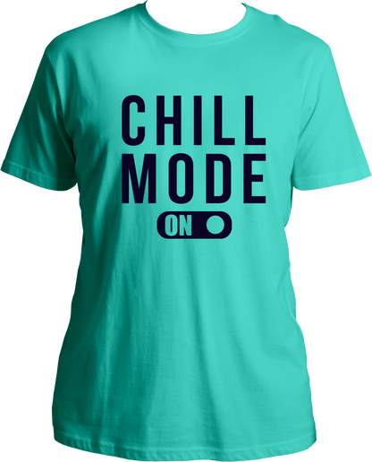 Chill Mode On Unisex T-Shirt
