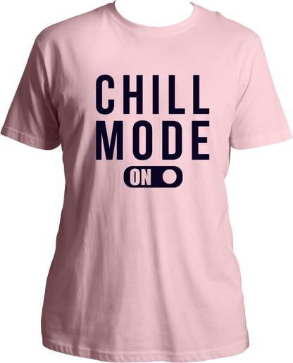 Chill Mode On Unisex T-Shirt