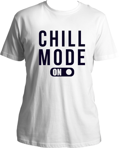 Chill Mode On Unisex T-Shirt