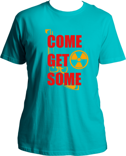 Come Get Some Unisex T-Shirts