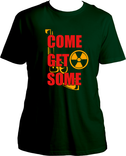 Come Get Some Unisex T-Shirts