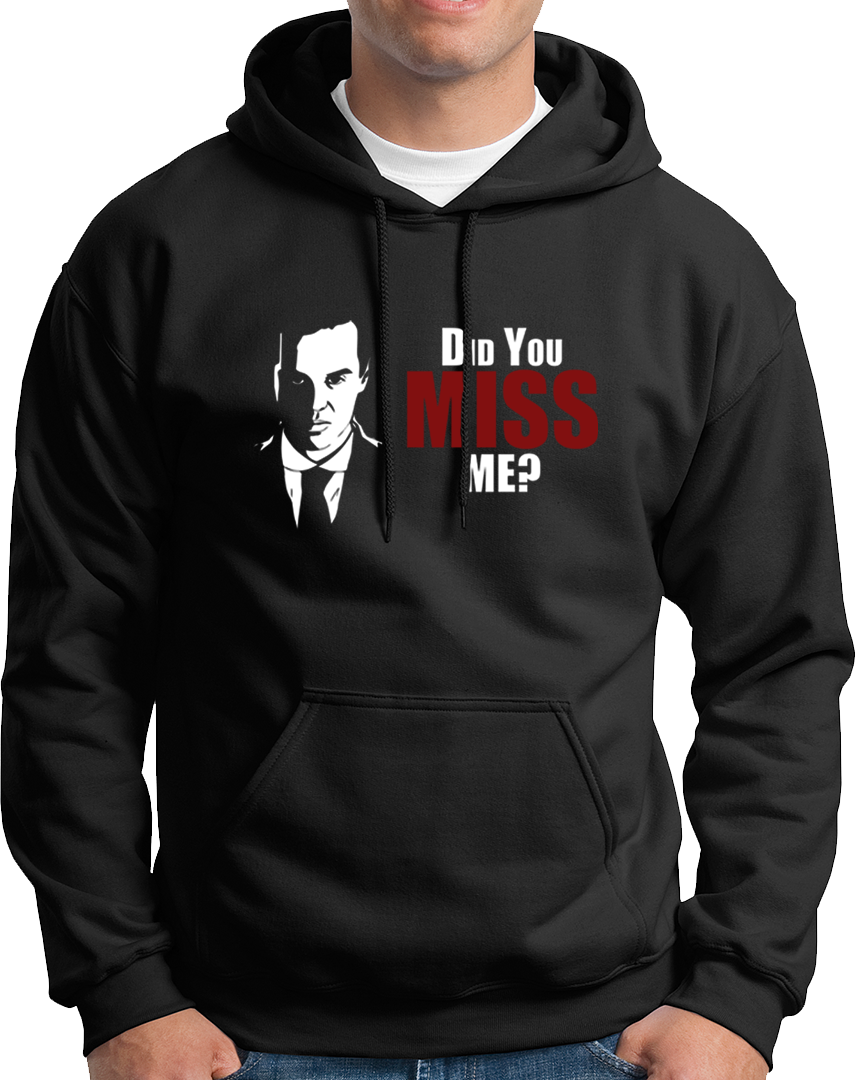 Did You Miss Me?- Unisex Hoodie
