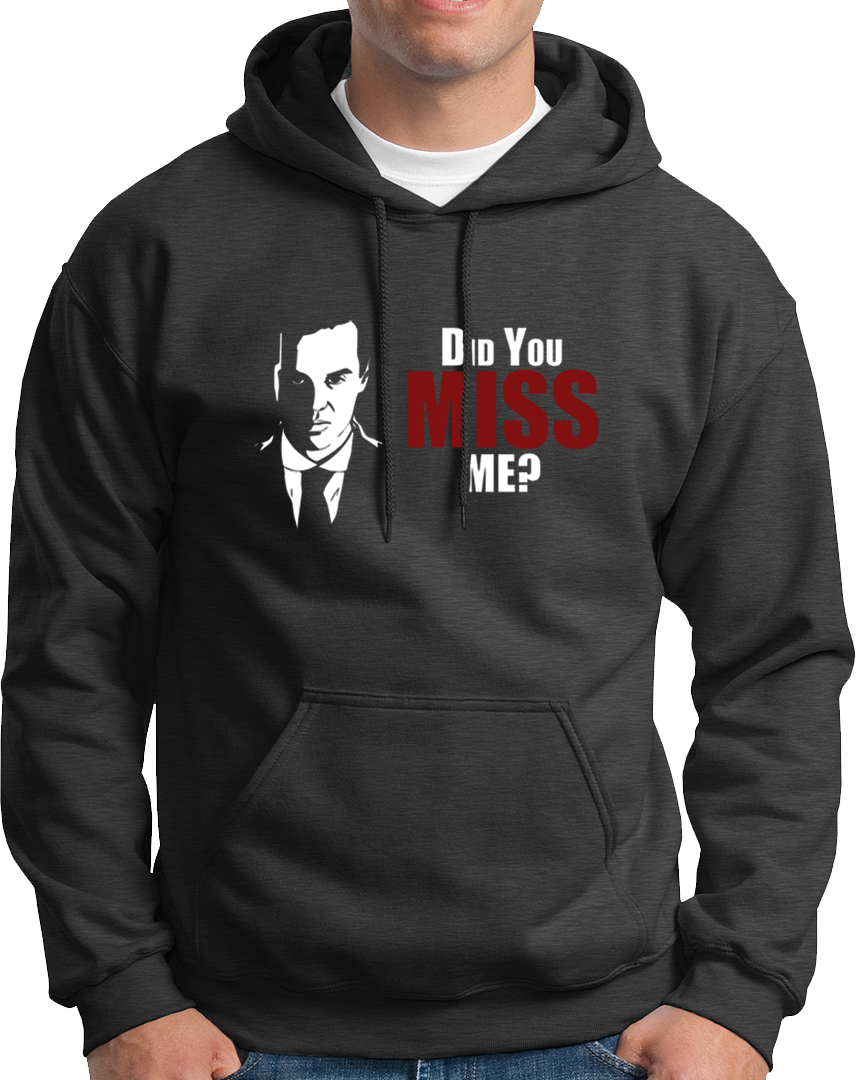 Did You Miss Me?- Unisex Hoodie
