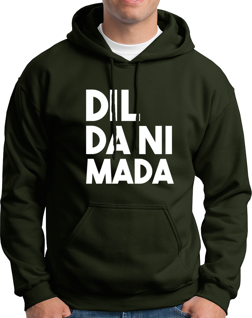 Dil Da Ni Mada- Unisex Hoodie