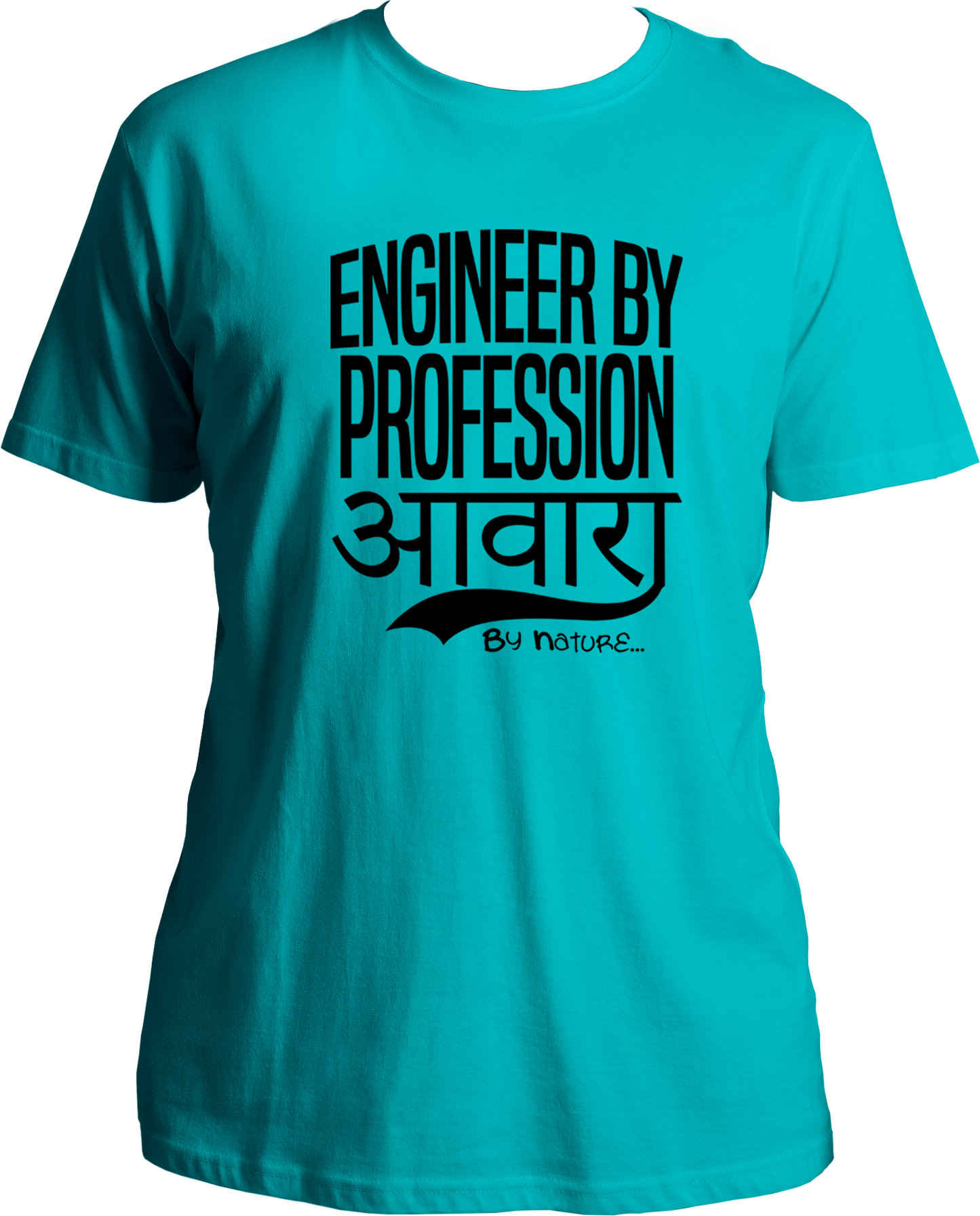 Engineer By Profession Awara By Nature Unisex T-Shirts