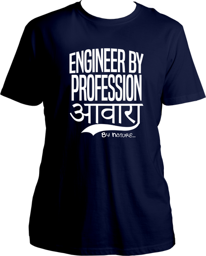Engineer By Profession Awara By Nature Unisex T-Shirts
