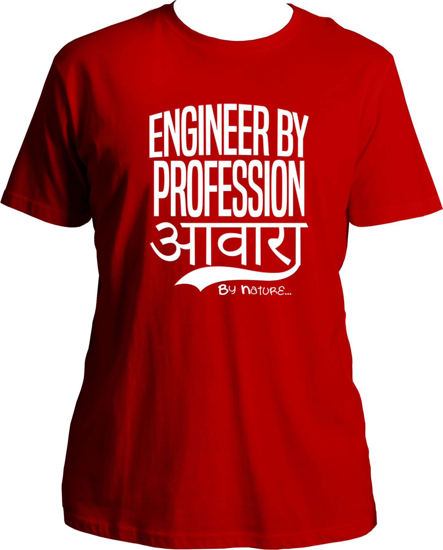 Engineer By Profession Awara By Nature Unisex T-Shirts