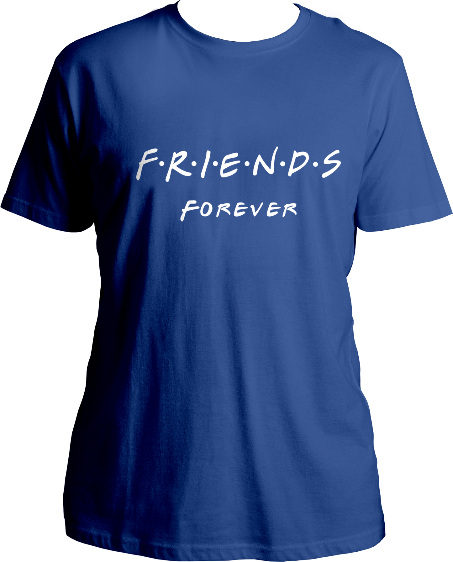 Friends Forever Unisex T-Shirts
