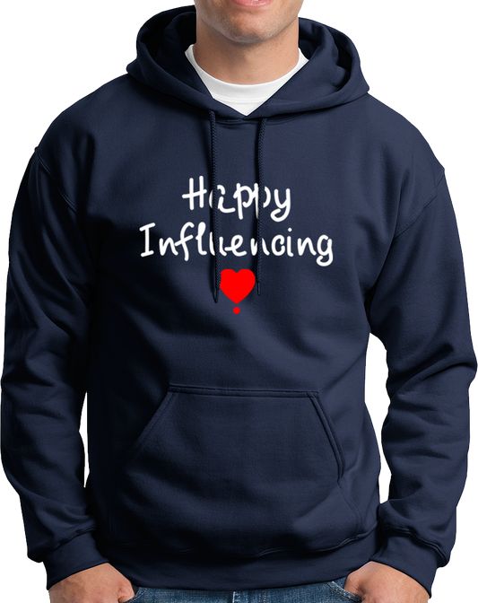 Happy Influencing- Unisex Hoodie
