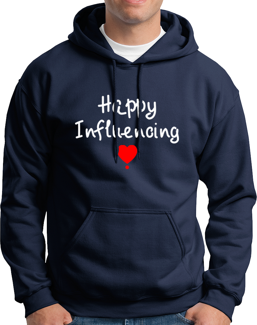 Happy Influencing- Unisex Hoodie