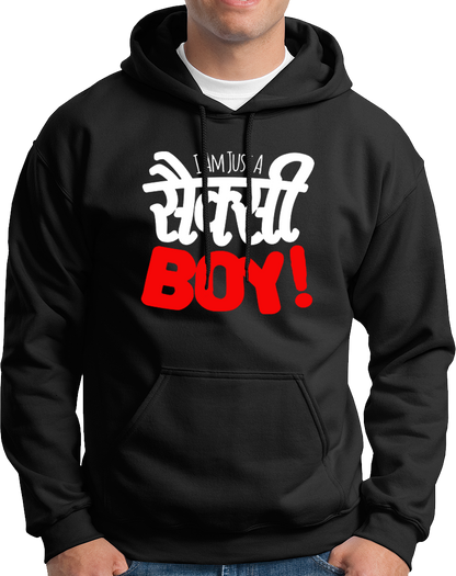 Black I Am Just A Sexy Boy Unisex Hoodie with bold Hindi-English typography by Garrari