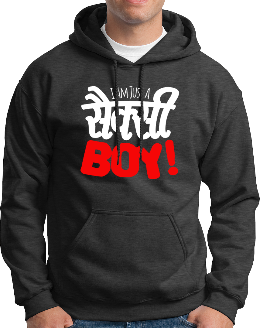 Dark Grey I Am Just A Sexy Boy Unisex Hoodie with funny Hinglish text print by Garrari