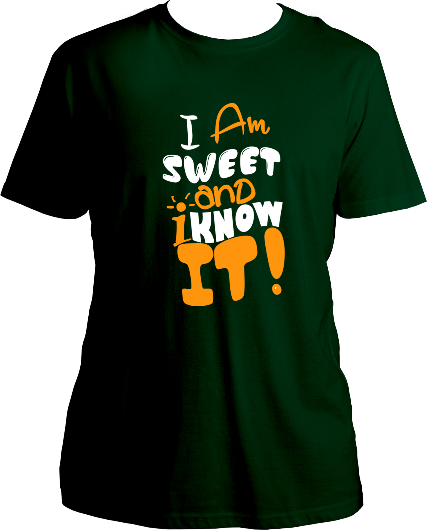 I Am Sweet And I Know It Unisex T-Shirts