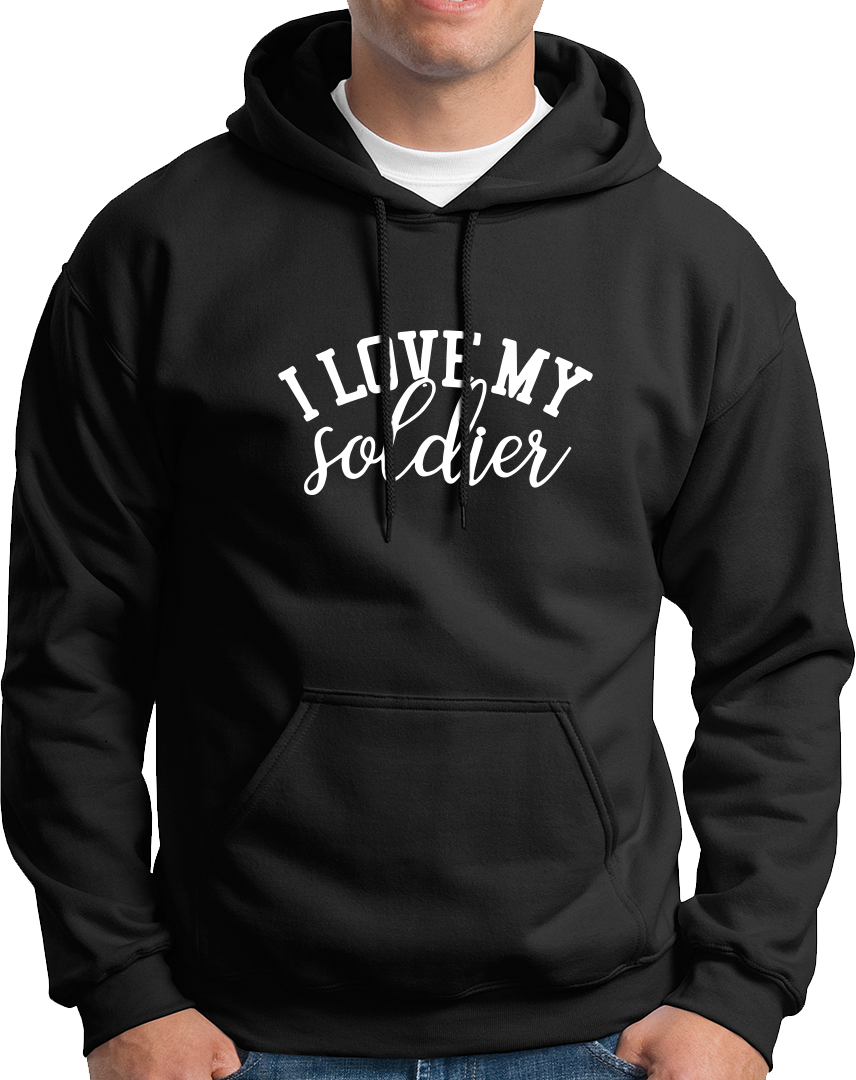 I Love My Soldier- Unisex Hoodie