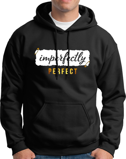 Imperfectly Perfect- Unisex Hoodie